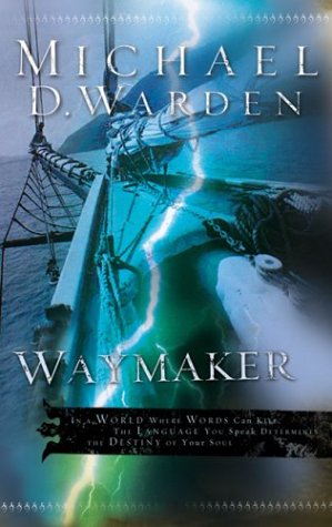 Waymaker (9781593101732) by Warden, Michael D.