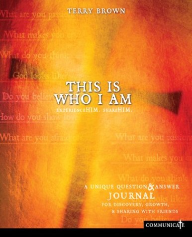 Beispielbild fr This Is Who I Am Journal: Experience Him, Share Him (Communicate) zum Verkauf von Wonder Book