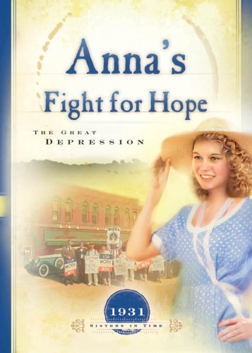 Beispielbild fr Annas Fight for Hope: The Great Depression (Sisters in Time) zum Verkauf von Reuseabook