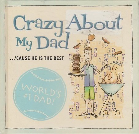 Beispielbild fr Crazy about My Dad zum Verkauf von Wonder Book
