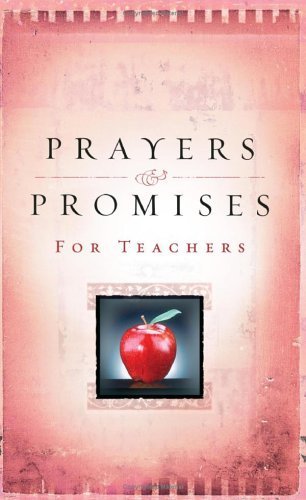 Beispielbild fr Prayers and Promises for Teachers zum Verkauf von Better World Books