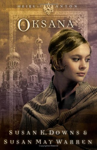 Stock image for Oksana (Heirs of Anton Series #4) (Reissued as The Sovereign's Daughter) for sale by SecondSale