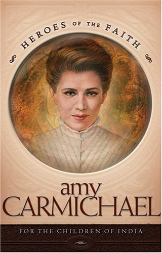 Beispielbild fr Amy Carmichael (Heroes of the Faith (Concordia)) zum Verkauf von medimops