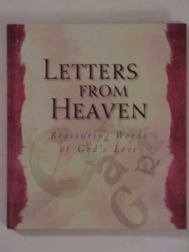 Beispielbild fr Letters From Heaven Reassuring Words of God's Love zum Verkauf von Wonder Book