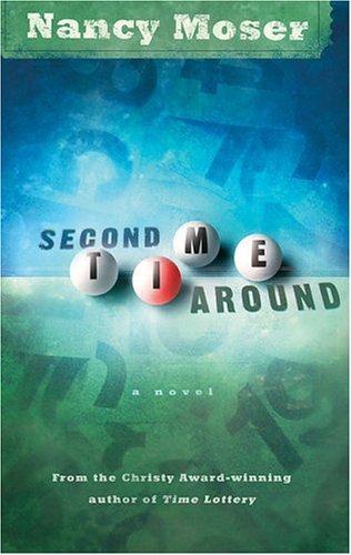 Stock image for Second Time Around (Time Lottery Series #2) for sale by Half Price Books Inc.