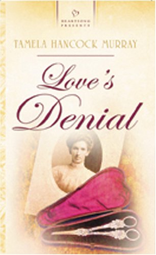 9781593105433: Love's Denial (Heartsong Presents)