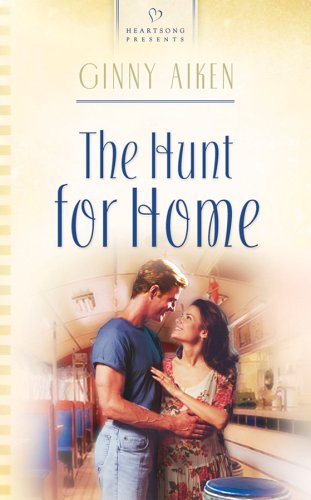 Stock image for The Hunt for Home (Heartsong Presents #645) for sale by SecondSale