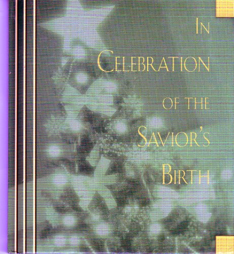 Stock image for In Celebration of the Savior's Birth for sale by BookHolders