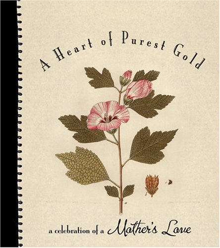 9781593106157: A Heart of Purest Gold (DAYMAKER GREETING BOOKS)