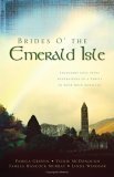 Stock image for Brides O' the Emerald Isle: Of Legends and Love/A Legend of Peace/A Legend of Mercy/A Legend of Light (Heartsong Novella Collection) for sale by Wonder Book