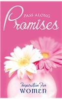 Stock image for Pass-Along Promises: Inspiration for Women for sale by ThriftBooks-Atlanta