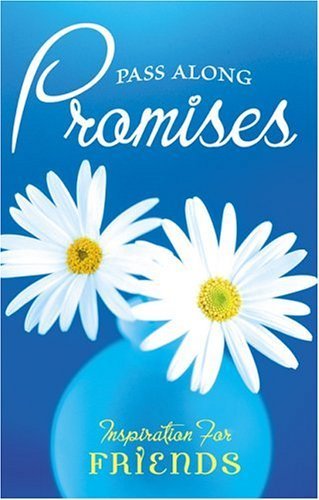 Stock image for Pass-Along Promises: Inspiration for Friends for sale by ThriftBooks-Atlanta