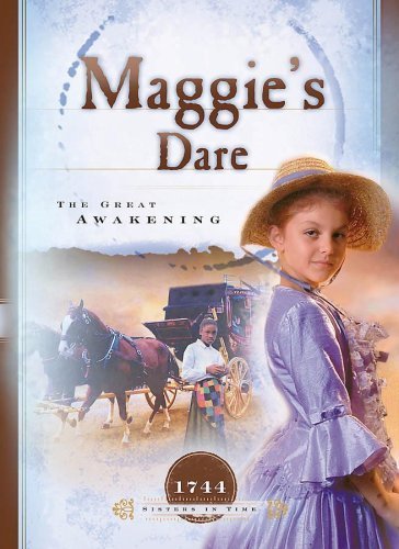 Beispielbild fr Maggie's Dare: The Great Awakening (1744) (Sisters in Time #3) zum Verkauf von Front Cover Books