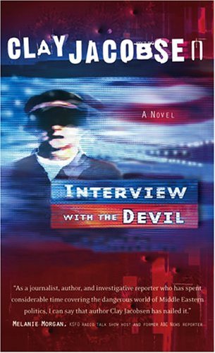 9781593106973: Interview With The Devil: A Christian Journalist, A Muslim Extremist, A Formula for Terror