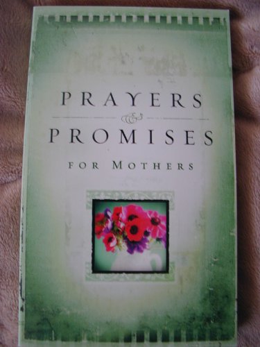 Imagen de archivo de Prayers & Promises for Mothers a la venta por SecondSale