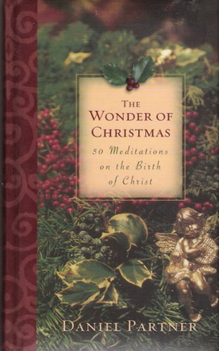 9781593107000: The Wonder of Christmas: 50 Meditations on the Birth of Christ