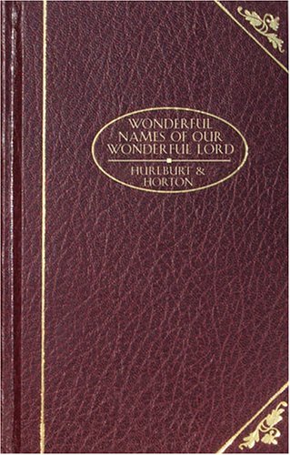 Imagen de archivo de Wonderful Names of Our Wonderful Lord (Christian Classics) a la venta por Half Price Books Inc.