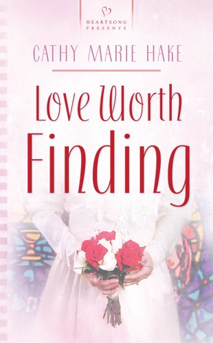 9781593107130: Love Worth Finding: 0657 (Heartsong Presents)