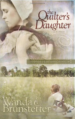 9781593107147: The Quilter's Daughter: 02 (Daughters of Lancaster County)