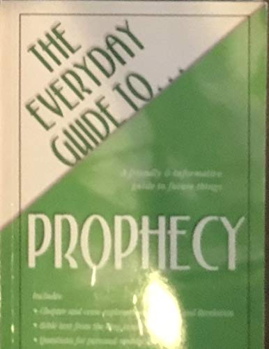 Imagen de archivo de Everyday Guide to Prophecy a la venta por Your Online Bookstore