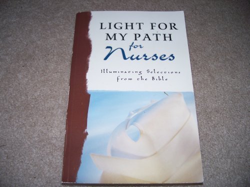 Stock image for Light My Path for Nurses: Illuminating Selections from the Bible for sale by SecondSale