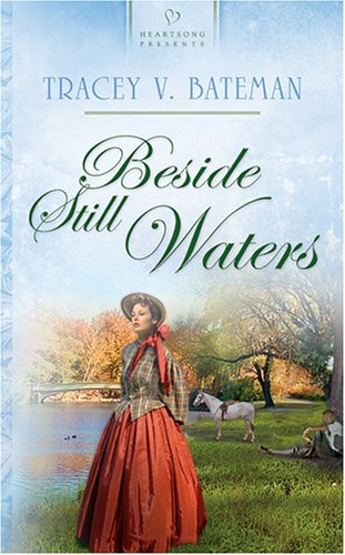 Beispielbild fr Beside Still Waters (Oregon Brides, Book 3) (Heartsong Presents #676) zum Verkauf von Wonder Book