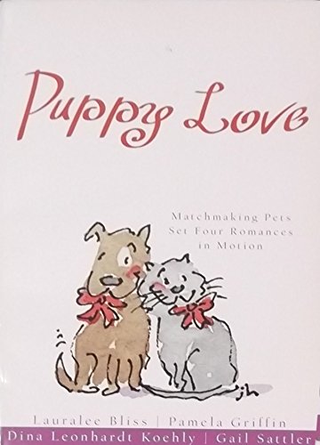 Stock image for Puppy Love: Ark of Love/Walk, Don't Run/Dog Park/The Neighbor's Fence (Inspirational Romance Collection) for sale by SecondSale