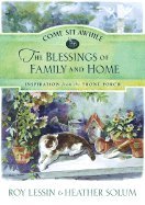 Beispielbild fr Come Sit Awhile: The Blessings of Family and Home zum Verkauf von Wonder Book