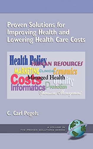 Stock image for Proven Solutions for Improving Health and Lowering Health Care Costs (HC) (Proven Solutions Series) for sale by Bookmonger.Ltd