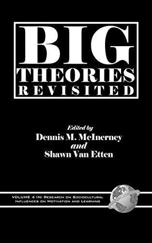 9781593110536: Big Theories Revisited: Research On Sociocultural Influences On Motivation And Learning