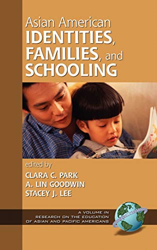 Stock image for Asian American Identities, Families, and schooling ( HC ) (Researching on the education of asian and pacific americans for sale by bookseller e.g.Wolfgang Risch