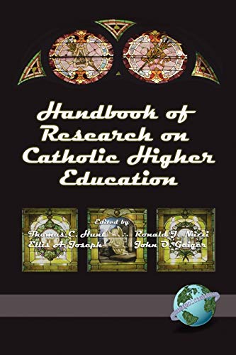 Stock image for Handbook of Research on Catholic Higher Education (NA) for sale by Half Price Books Inc.