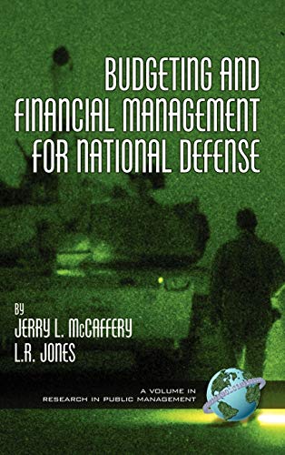 9781593111052: Budgeting and Financial Management for National Defense (Hc) (Research in Public Management Series)