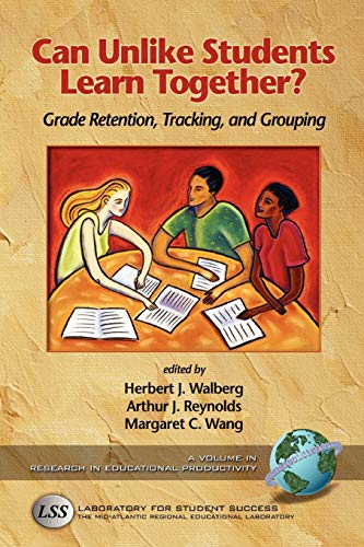 Stock image for Can Unlike Students Learn Together? Grade Retention, Tracking, and Grouping (Research in Educational Productivity) for sale by Ergodebooks