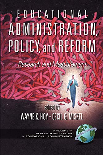 Stock image for Educational Administration, Policy, and Reform: Research and Measurement (Research and Theory in Educational Administration) for sale by The Book Spot