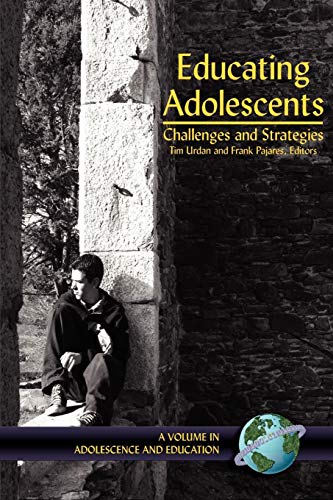 Imagen de archivo de Educating Adolescents: Challenges and Strategies (Adolescence and Education) a la venta por HPB-Red