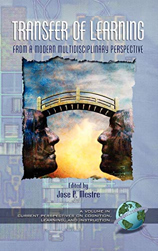 Stock image for Transfer Of Learning: Research And Perspectives (Current Perspectives on Cognition, Learning, and Instruction) for sale by Solr Books