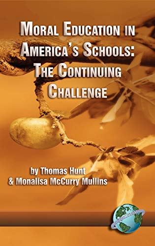 9781593111984: Moral Education In America's Schools: The Continuing Challenge
