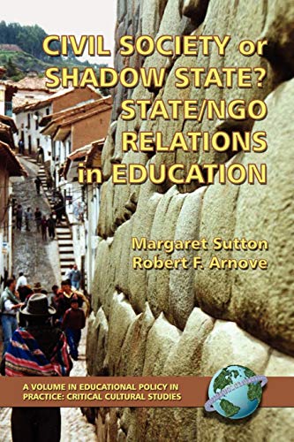 Stock image for Civil Society or Shadow State?: StateNGO Relations in Education (Education Policy in Practice: Critical Cultural Studies) for sale by Lucky's Textbooks