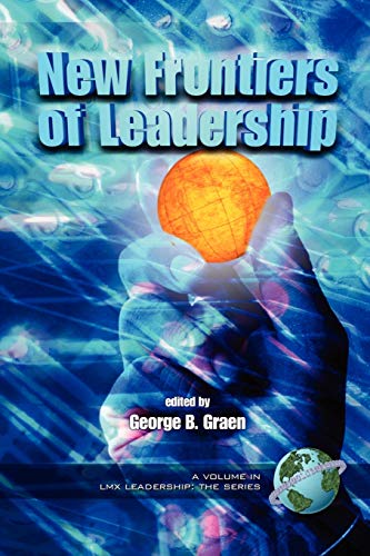 Beispielbild fr New Frontiers of Leadership (LMX Leadership: The Series) zum Verkauf von Lucky's Textbooks