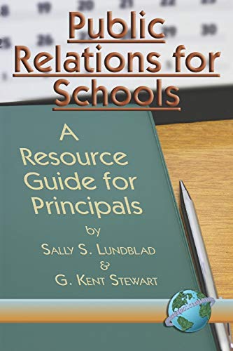 Stock image for Public Relations For Schools: A Resource Guide for Principals (NA) for sale by Lucky's Textbooks