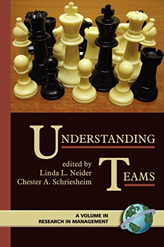 Imagen de archivo de Understanding Teams (Research in Management) a la venta por GF Books, Inc.