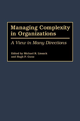 Imagen de archivo de Managing Complexity in Organizations: A View in Many Directions a la venta por HPB-Red