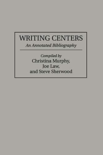 Writing Centers (9781593112806) by Murphy, Christina; Law, Joe; Greenwood