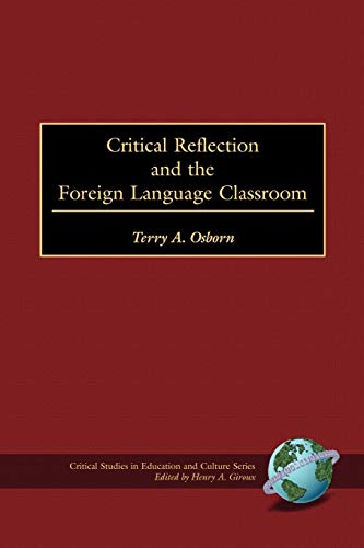 Stock image for Critical Refelction and the Foreign Language Classroom (PB) for sale by Chiron Media
