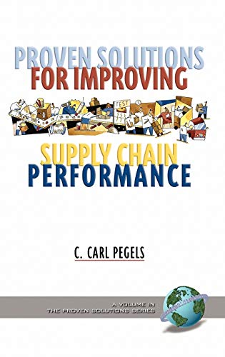 Stock image for Proven Solutions for Improving Supply Chain Performance (Proven Solutions) for sale by Lucky's Textbooks