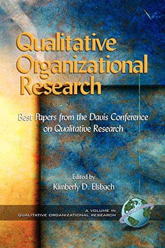 Stock image for Qualitative Organizational Research: Best Papers from the Davis Conference on Qualitative Research for sale by Lucky's Textbooks