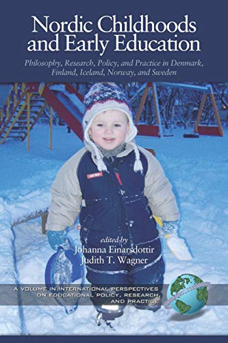 Imagen de archivo de Nordic Childhoods and Early Education: Philosophy, Research, Policy and Practice in Denmark, Finland, Iceland, Norway, and Sweden: Philosophy, . on Educational Policy, Research and Practice) a la venta por WorldofBooks