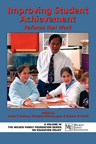 Stock image for Improving Student Achievement: Reforms that Work (The Milken Family Foundation Series on Education Policy) for sale by Lucky's Textbooks