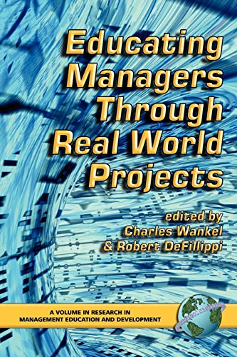 Beispielbild fr Educating Managers Through Real World Projects (PB) zum Verkauf von ThriftBooks-Atlanta